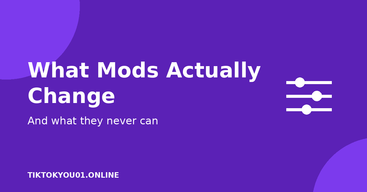 What TikTok Mod APKs Actually Change (and What They Never Change)